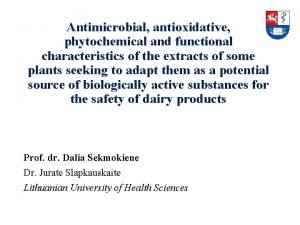 Antimicrobial antioxidative phytochemical and functional characteristics of the