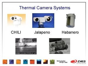 Thermal Camera Systems CHILI Jalapeno Habanero CHILI Compact