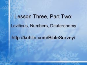 Lesson Three Part Two Leviticus Numbers Deuteronomy http
