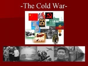 The Cold War Post War Europe Early Cold