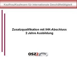 KauffrauKaufmann fr internationale Geschftsttigkeit Zusatzqualifikation mit IHKAbschluss 2