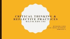 Critical thinking and reflective practices