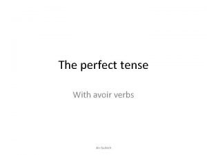 Perfect tense with avoir