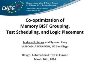 Cooptimization of Memory BIST Grouping Test Scheduling and