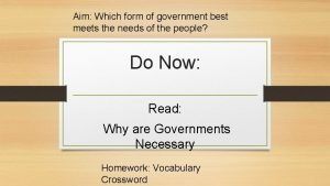 Aim Which form of government best meets the