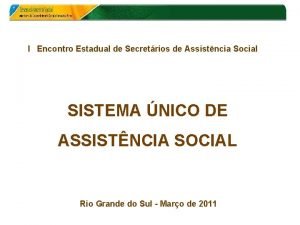 I Encontro Estadual de Secretrios de Assistncia Social