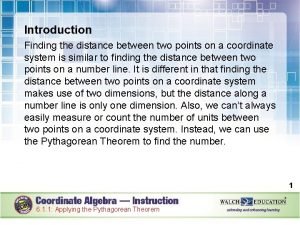 Introduction Finding the distance between two points on
