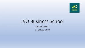 JVO Business School Module 1 deel 1 31