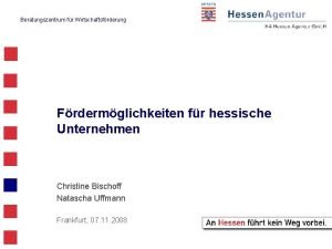 Beratungszentrum fr Wirtschaftsfrderung Frdermglichkeiten fr hessische Unternehmen Christine