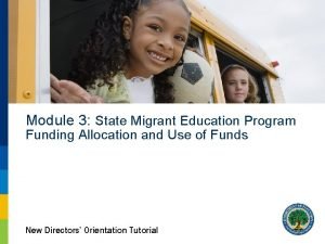 Module 3 State Migrant Education Program Funding Allocation