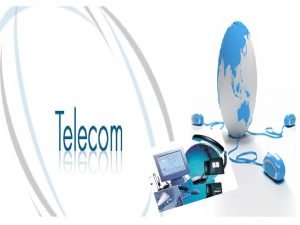 Telecom industry overview