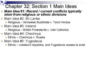 Chapter 32 Section 1 Main Ideas Main Idea