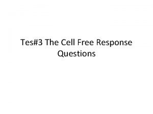 Tes3 The Cell Free Response Questions Free Response