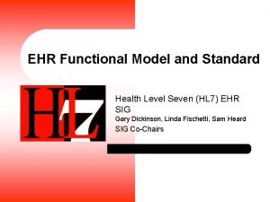 EHR Functional Model and Standard Health Level Seven