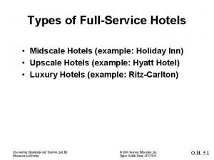 Types of FullService Hotels Midscale Hotels example Holiday