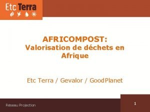 AFRICOMPOST Valorisation de dchets en Afrique Etc Terra