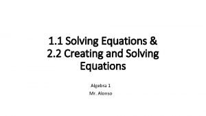 2-2 creating and solving equations
