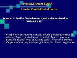 Prof as dr Agim BINAJ Lenda Kontabilitet Analize