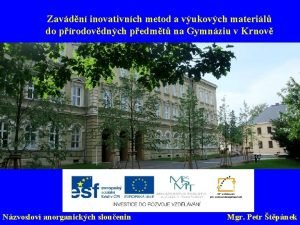 Zavdn inovativnch metod a vukovch materil do prodovdnch