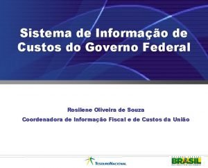 Sistema de Informao de Custos do Governo Federal