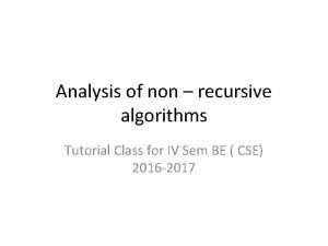 Summarize the general plan for non-recursive algorithms.