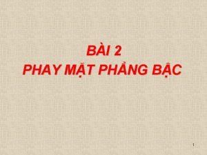 BI 2 PHAY MT PHNG BC 1 BI