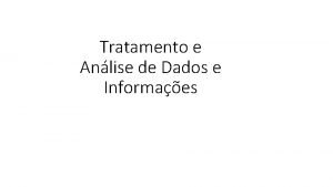 Tratamento e Anlise de Dados e Informaes Medidas