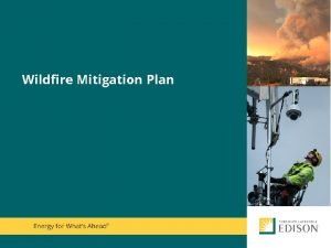 Wildfire Mitigation Plan Californias Wildfire Risk YearRound Fire