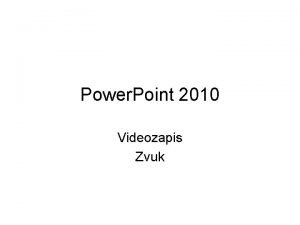 Power Point 2010 Videozapis Zvuk dodavanje video zapisa
