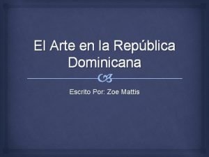 El Arte en la Repblica Dominicana Escrito Por