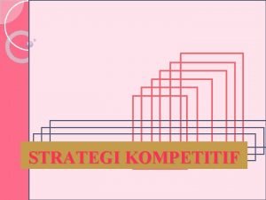 Strategi kompetitif Strategi kompetitif
