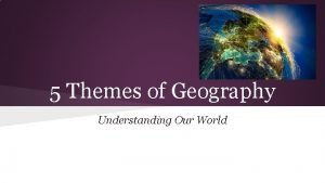 The lorax 5 themes of geography