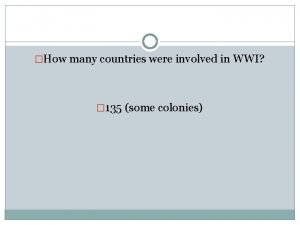 How many countries were involved in wwi