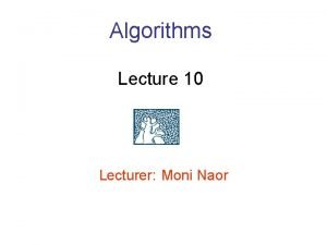 Algorithms Lecture 10 Lecturer Moni Naor Linear Programming