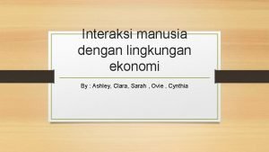 Interaksi manusia dengan lingkungan ekonomi