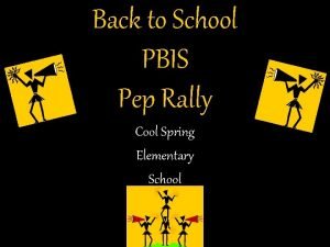Back to School PBIS Pep Rally Cool Spring