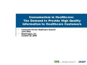 Consumerism in Healthcare The Demand to Provide High