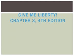 Give me liberty chapter 3 summary
