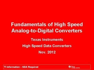 Fundamentals of High Speed AnalogtoDigital Converters Texas Instruments
