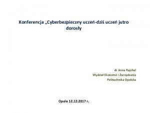 Konferencja Cyberbezpieczny uczedzi ucze jutro dorosy dr Anna