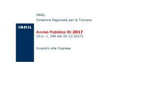 INAIL Direzione Regionale per la Toscana Avviso Pubblico