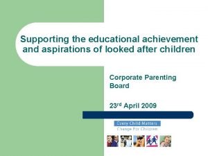 Supporting the educational achievement and aspirations of looked