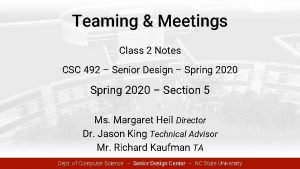 Teaming Meetings Class 2 Notes CSC 492 Senior