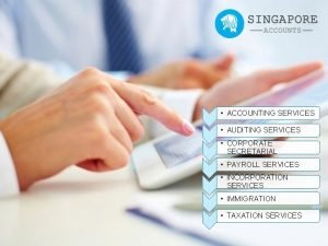 ACCOUNTING SERVICES AUDITING SERVICES CORPORATE SECRETARIAL PAYROLL SERVICES