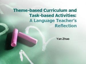 Themebased Curriculum and Taskbased Activities A Language Teachers