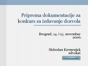 Priprema dokumentacije za konkurs za izdavanje dozvola Beograd