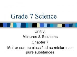 What is mixture in science grade 7