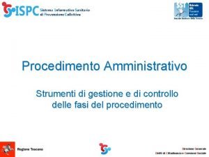 Procedimento Amministrativo Strumenti di gestione e di controllo