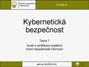 fvl unob cz Kybernetick bezpenost Tma 7 Audit