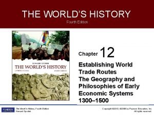 THE WORLDS HISTORY Fourth Edition Chapter 12 Establishing